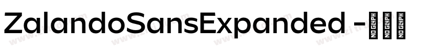 ZalandoSansExpanded 字体转换 ZalandoSansExpanded 字体转换